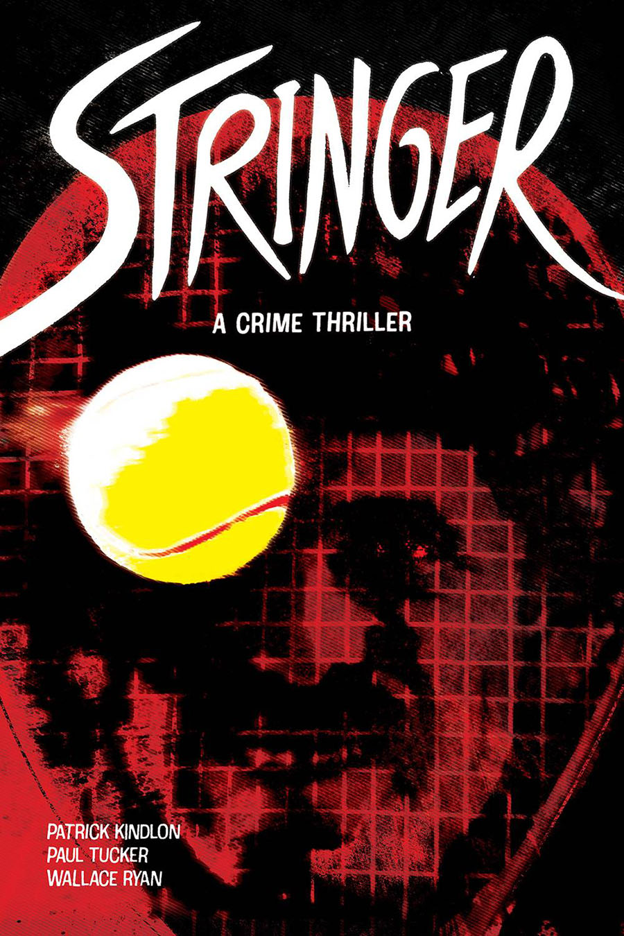 Stringer A Crime Thriller HC