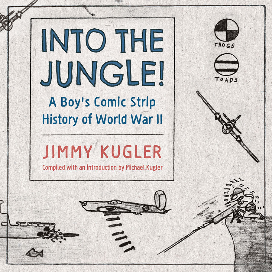 Into The Jungle A Boys Comic Strip History Of World War II SC