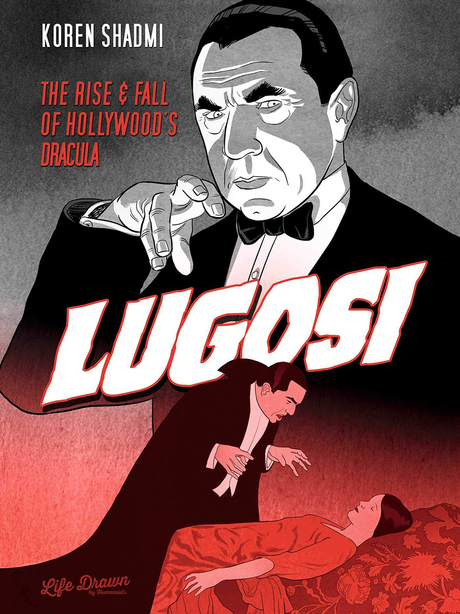 Lugosi Rise & Fall Of Hollywoods Dracula HC