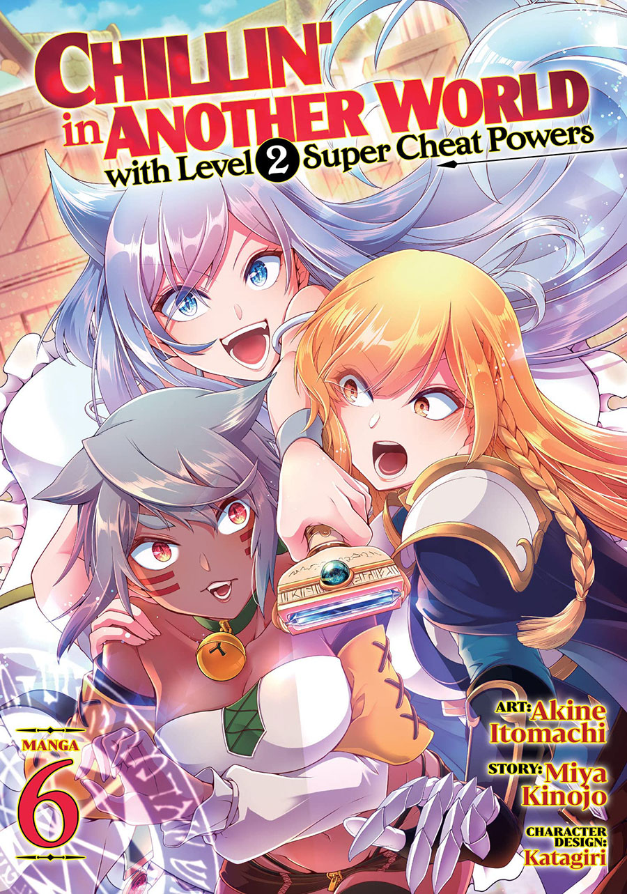 Chillin In Another World With Level 2 Super Cheat Powers Vol 6 GN