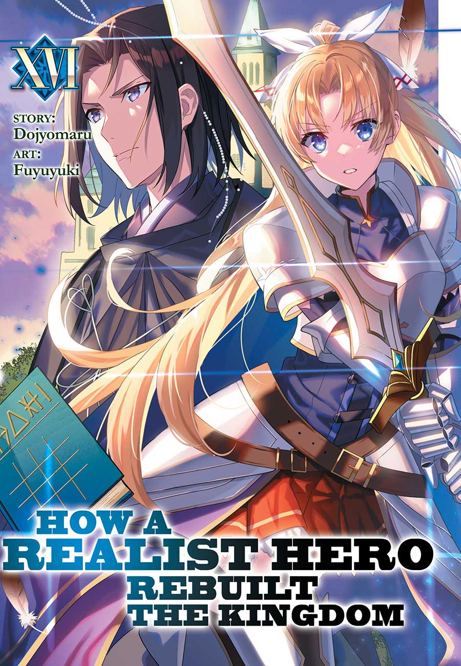 How A Realist Hero Rebuilt The Kingdom Light Novel Vol 16