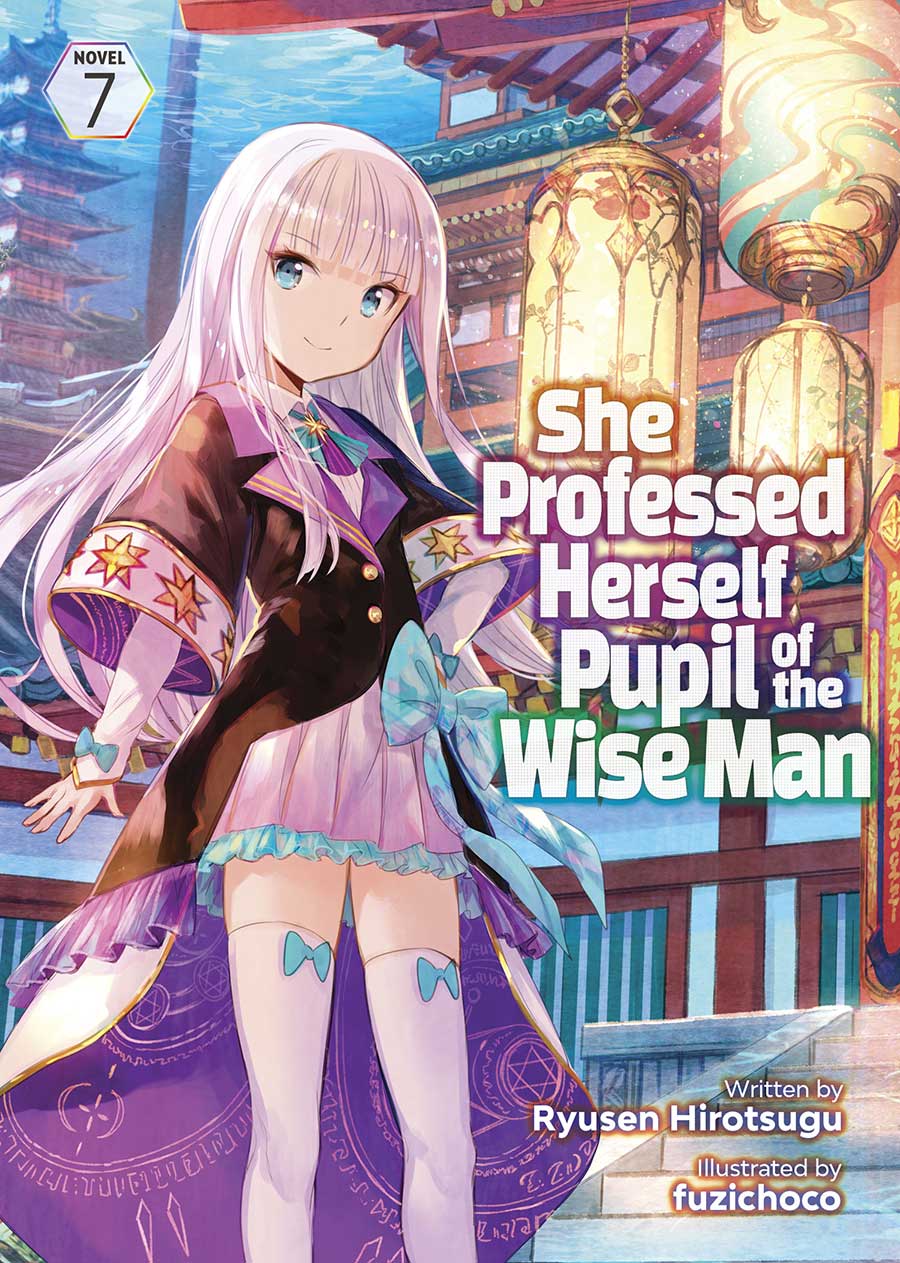 She Professed Herself Pupil Of The Wise Man Light Novel Vol 7