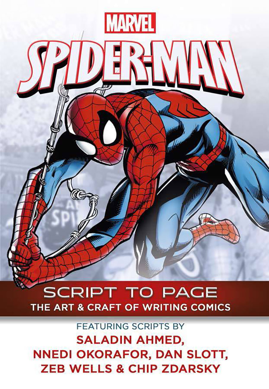 Spider Man Script To Page The Art And Craft Of Writing Comics SC