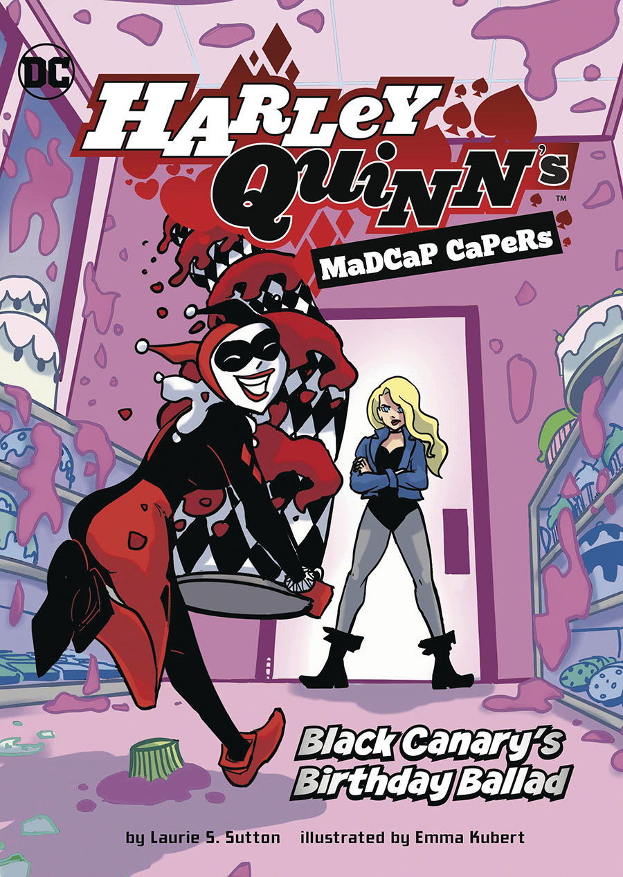 Harley Quinns Madcap Capers Black Canarys Birthday Ballad SC