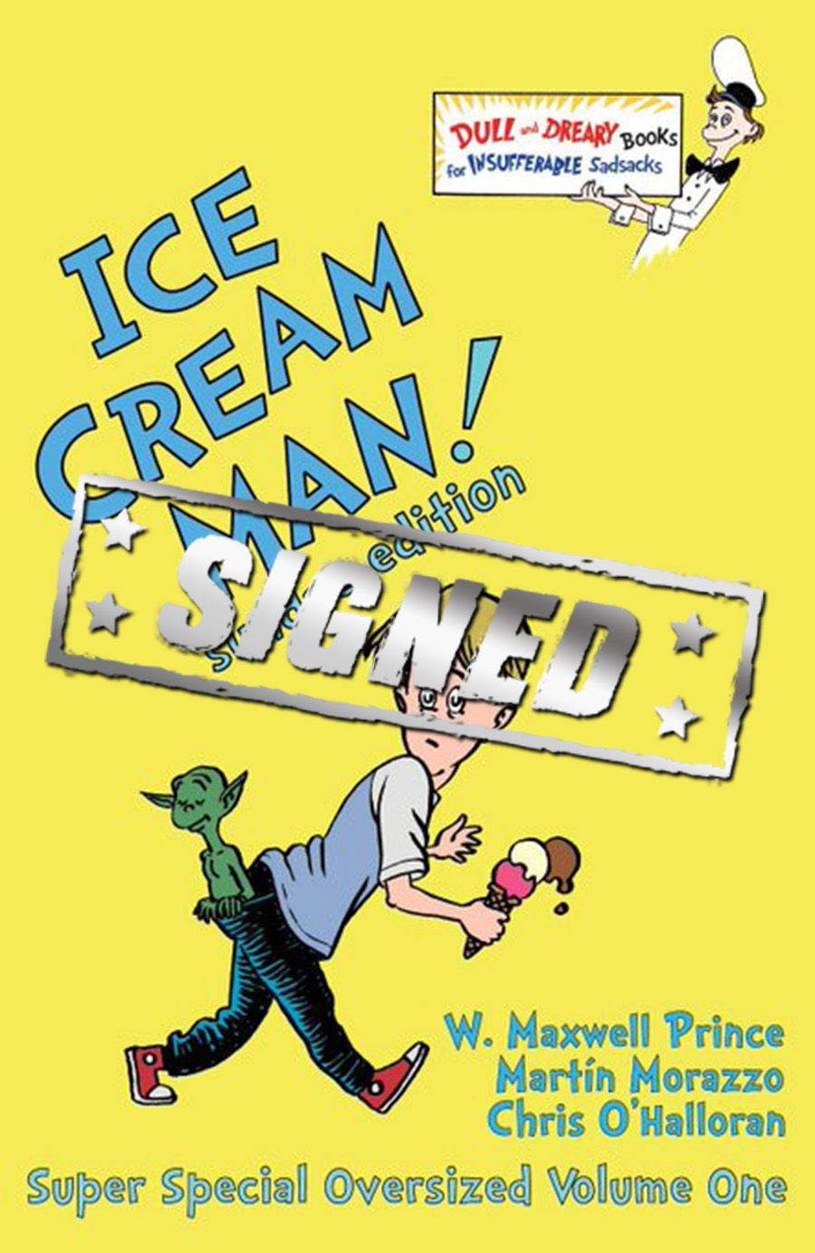 Ice Cream Man Sundae Edition Vol 1 HC Exclusive Variant Signed by Prince Morazzo & OHalloran