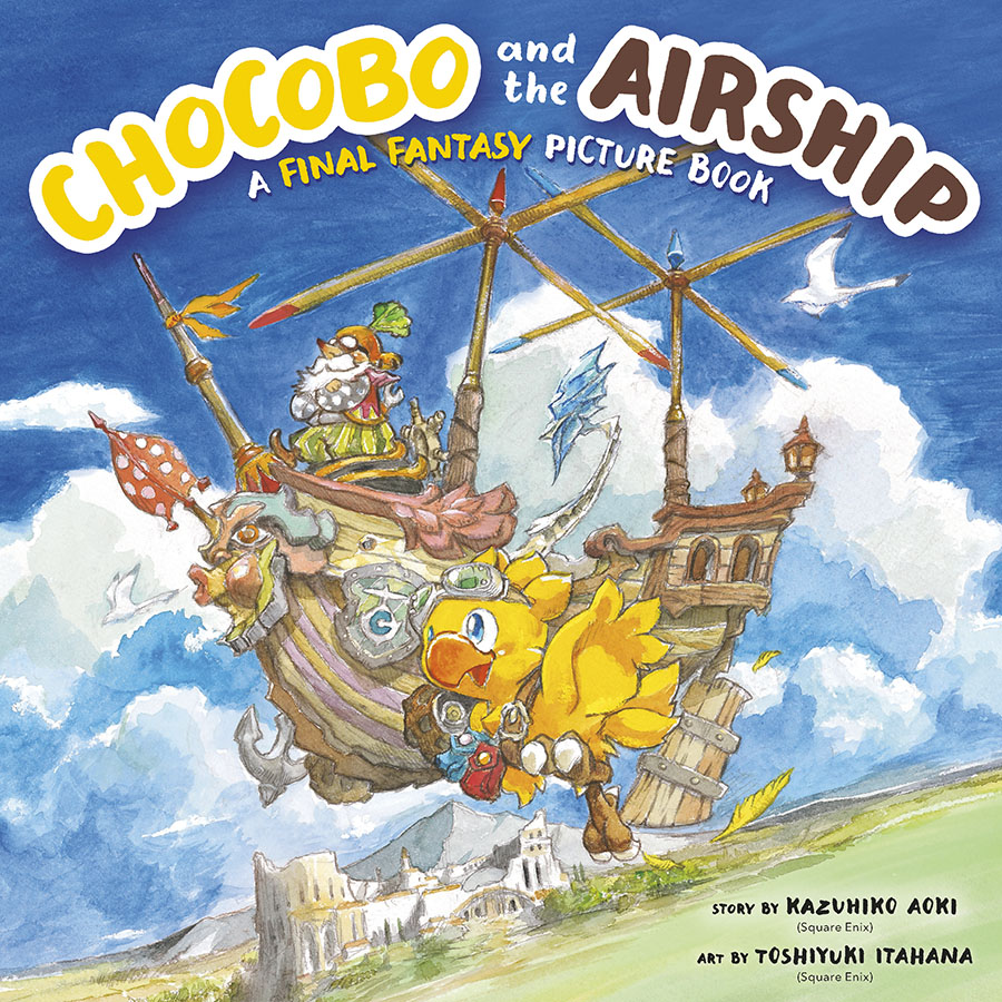 Chocobo And The Airship A Final Fantasy Picture Book HC