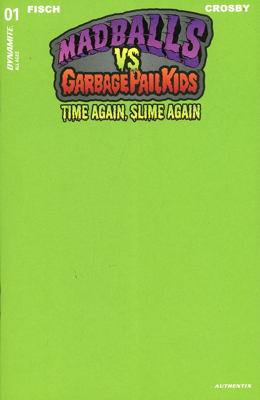 Madballs vs Garbage Pail Kids Time Again Slime Again #1 Cover D Variant Puke Green Blank Authentix Cover