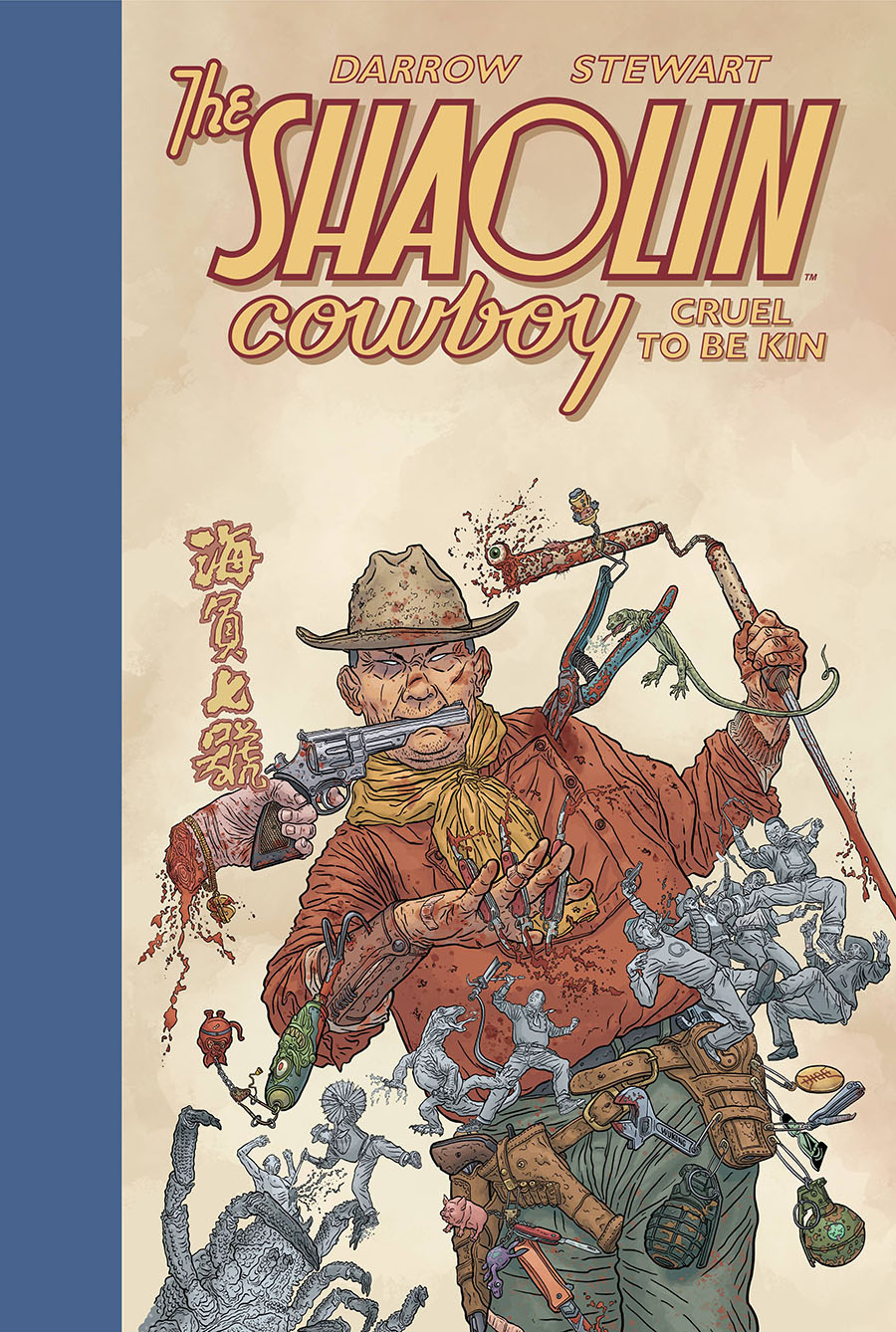 Shaolin Cowboy Cruel To Be Kin HC