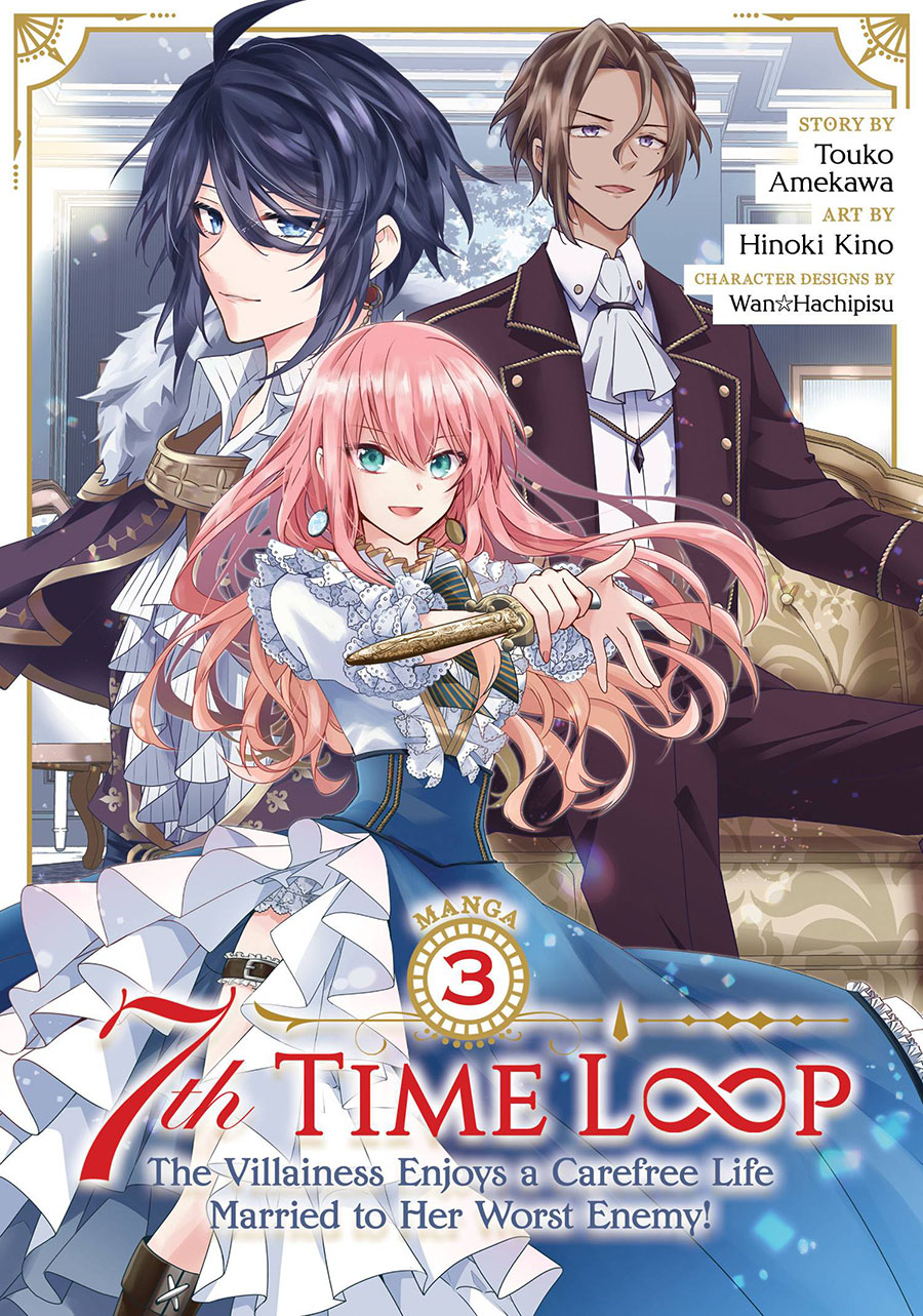 7th Time Loop Villainess Enjoys A Carefree Life Married To Her Worst Enemy Vol 3 GN