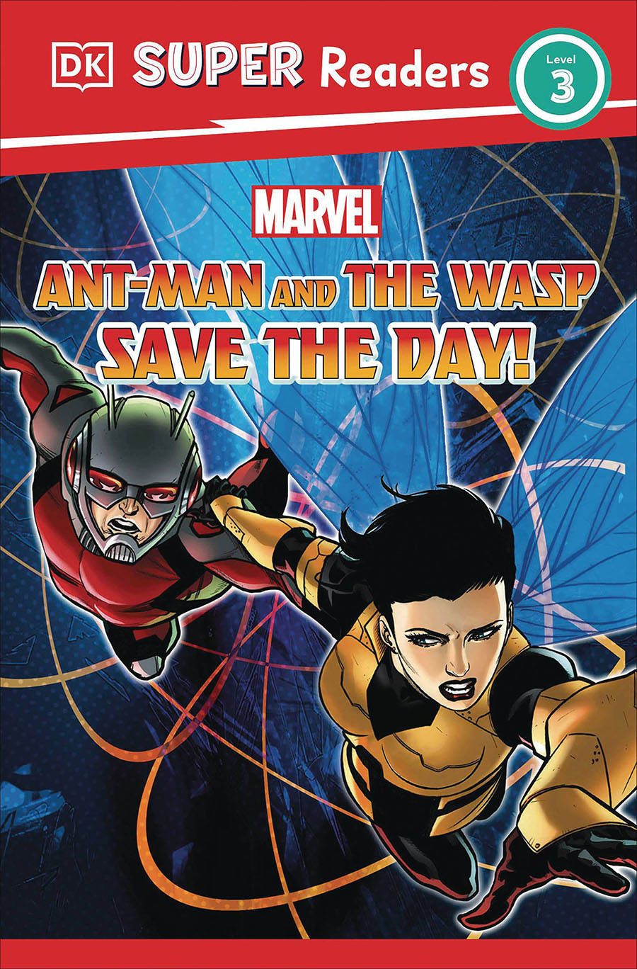 Marvel Ant-Man And The Wasp Save The Day Level 3 Reader
