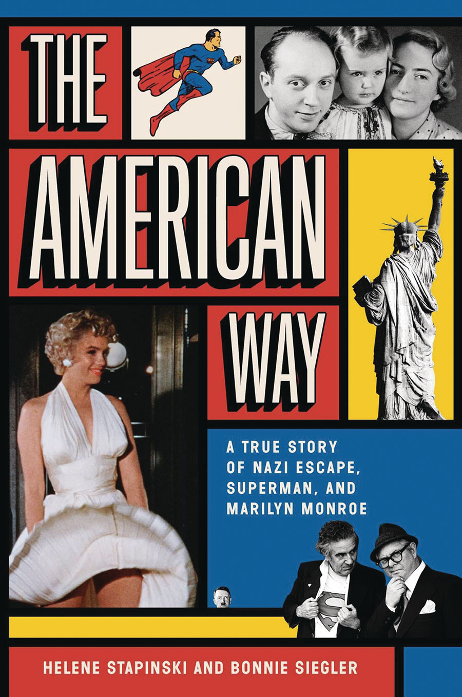 American Way A True Story Of Nazi Escape Superman And Marilyn Monroe HC