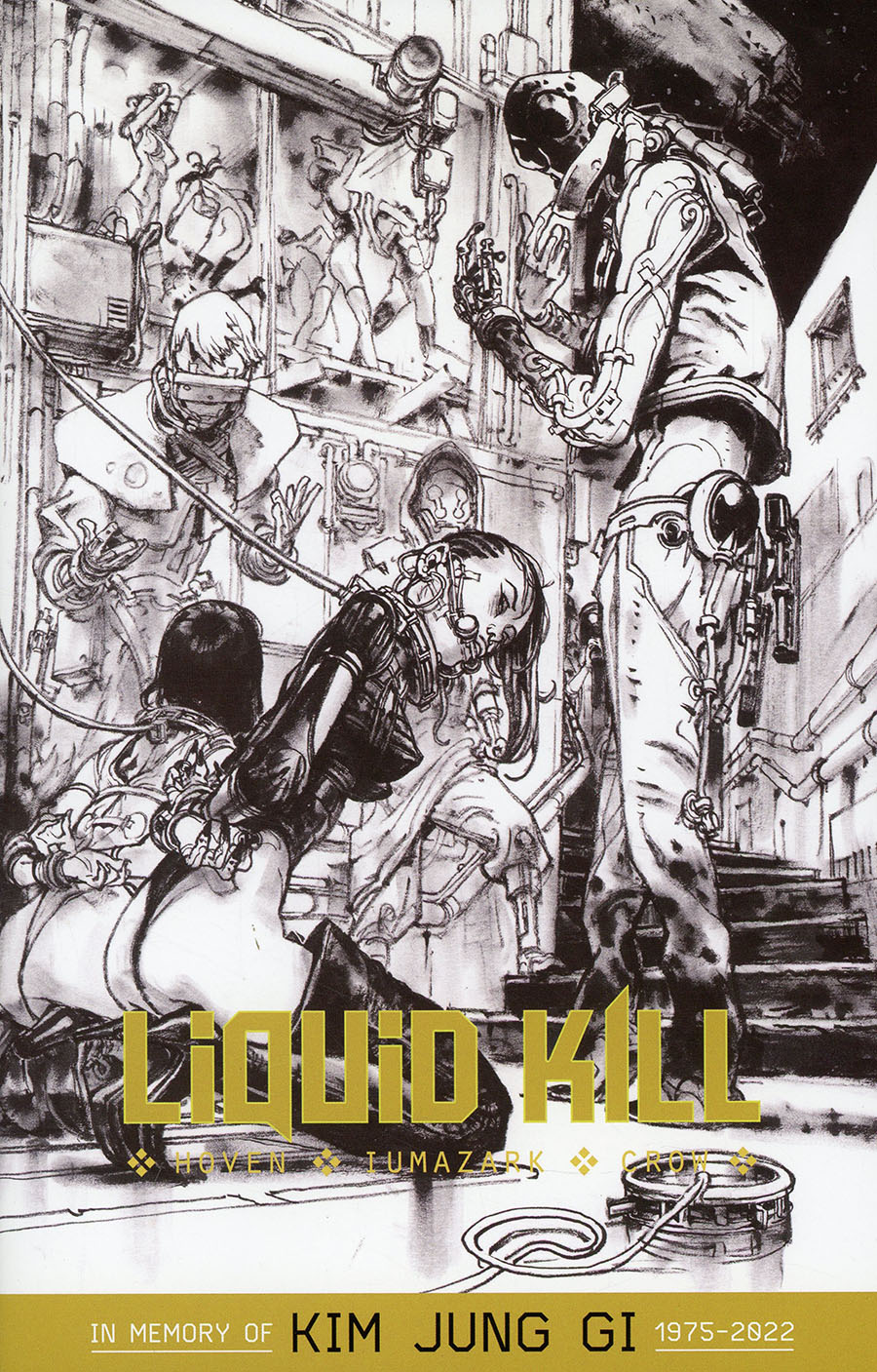 Liquid Kill #1 Cover H Incentive Kim Jung Gi Black & White Cover