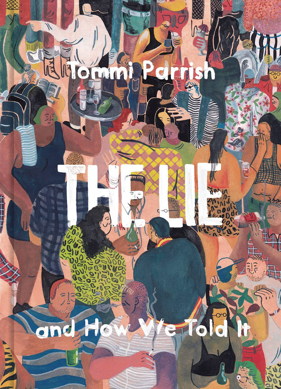 Lie And How We Told It HC New Printing