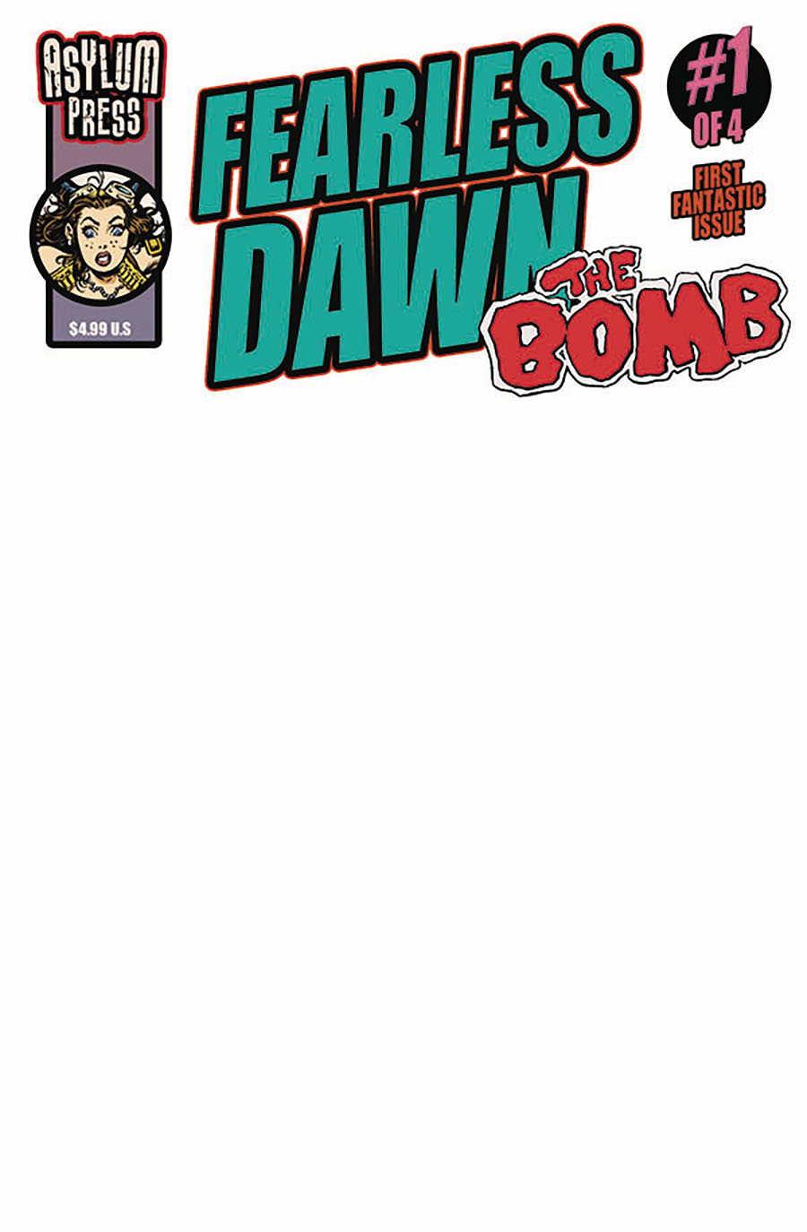 Fearless Dawn The Bomb #1 Cover C Variant Blank Cover