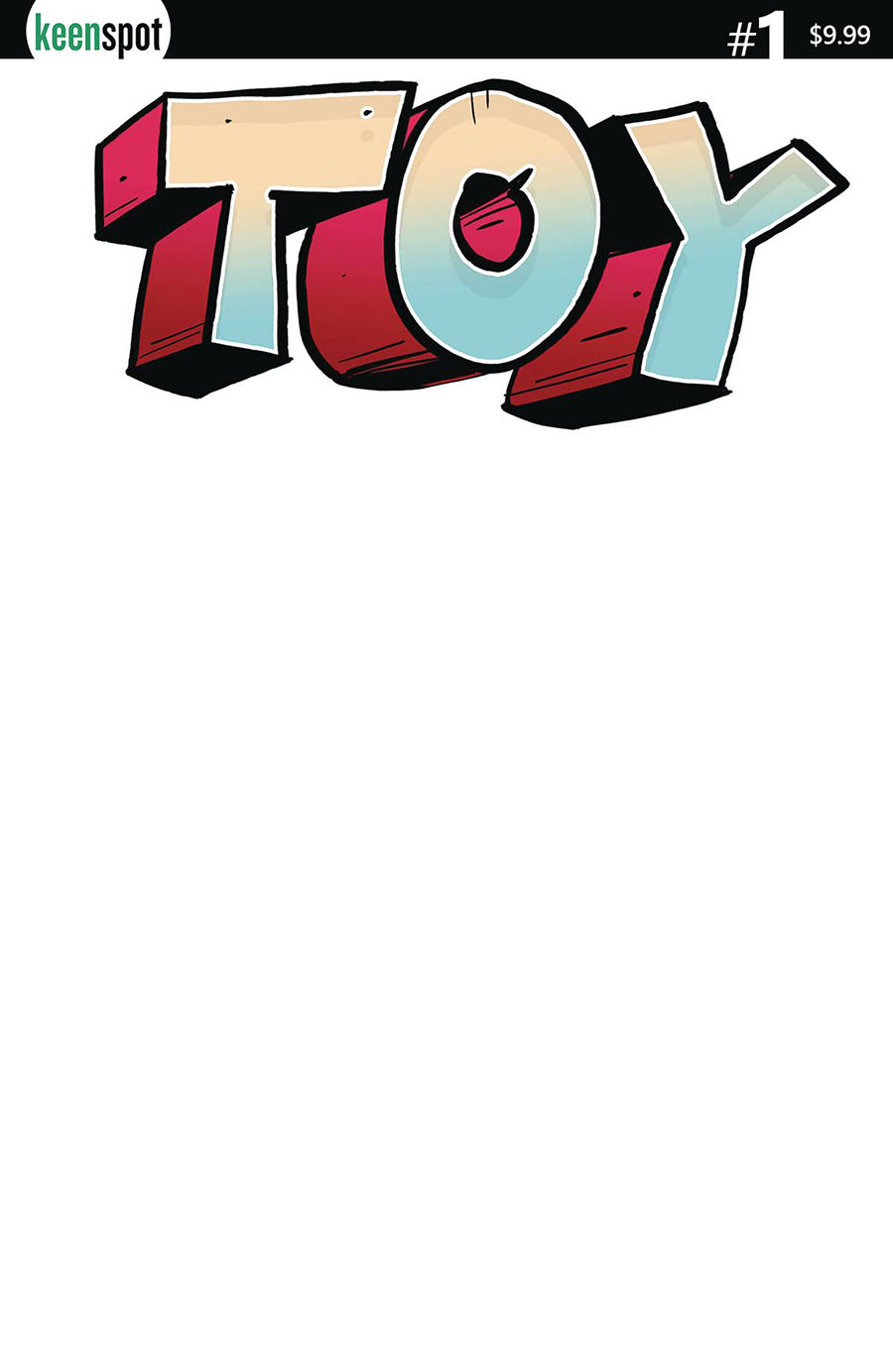 Toy #1 Cover E Variant Blank Cover