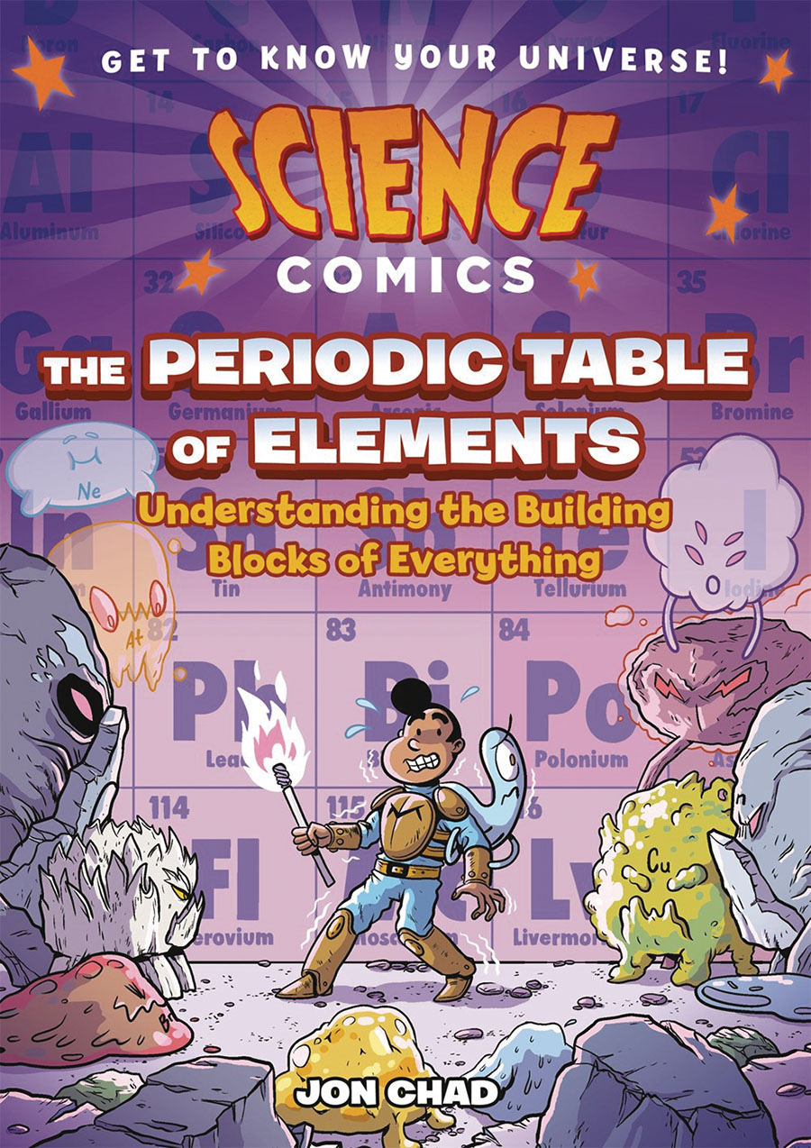 Science Comics Periodic Table Of Elements Understanding The Building Blocks Of Everything HC