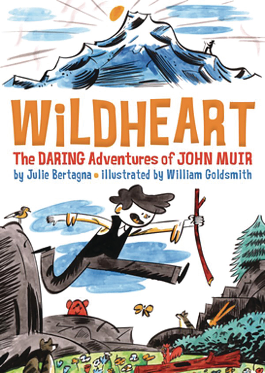 Wildheart Daring Adventures Of John Muir GN