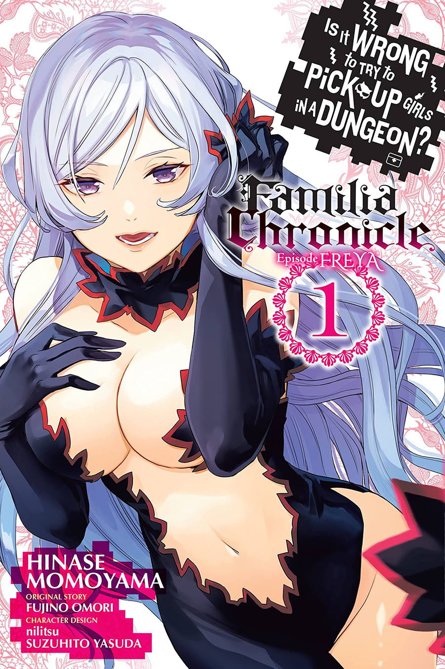 Is It Wrong To Try To Pick Up Girls In A Dungeon Familia Chronicle Episode Freya Vol 1 GN