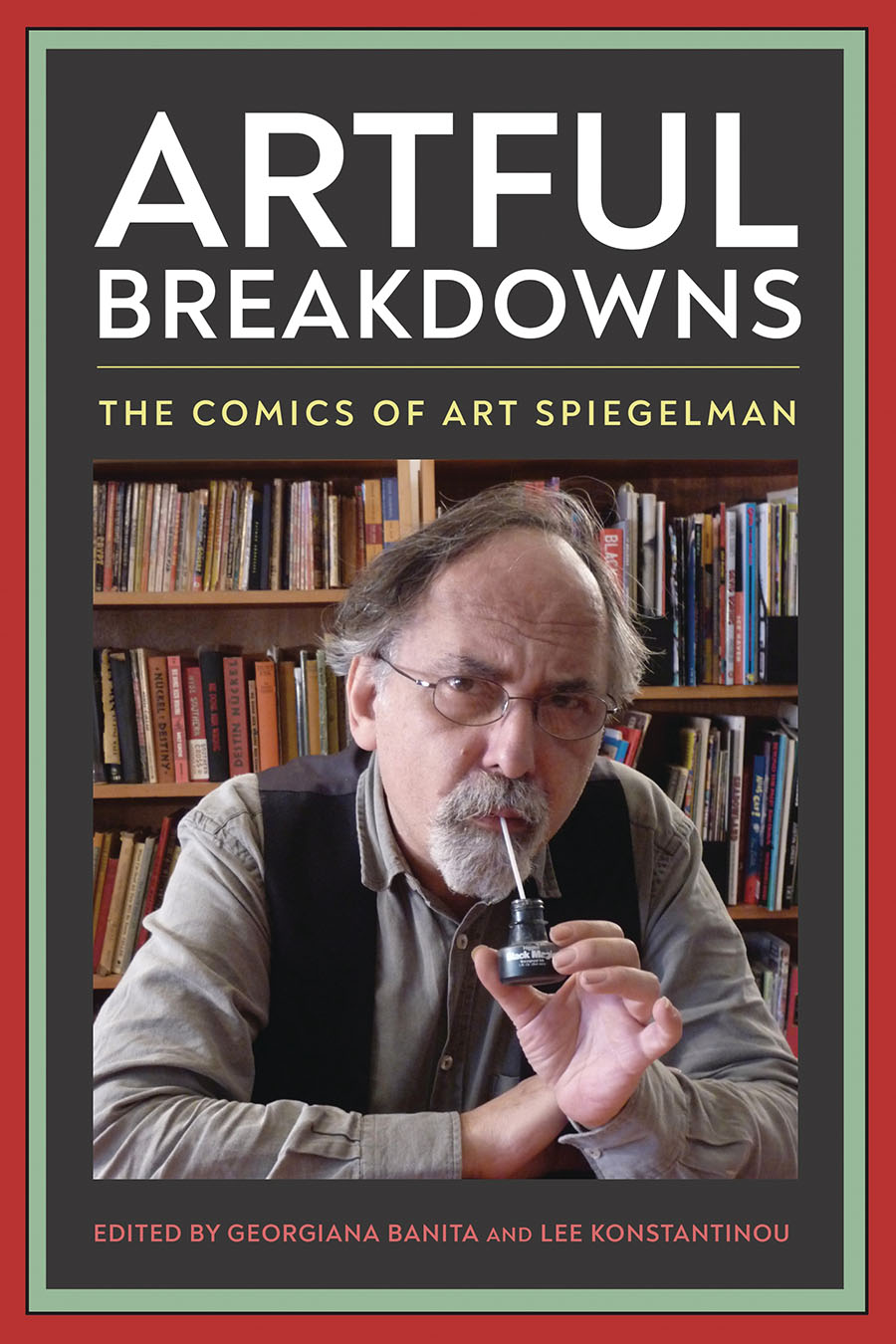 Artful Breakdowns Comics Of Art Spiegelman TP