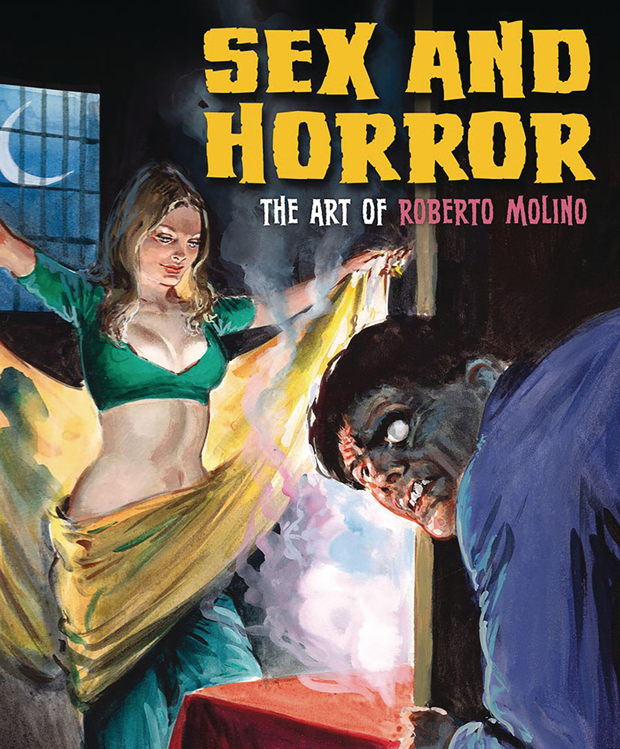 Sex And Horror Art Of Roberto Molino SC