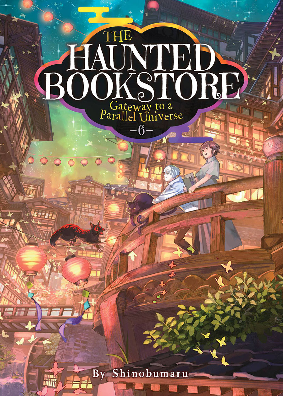 Haunted Bookstore Gateway To A Parallel Universe Light Novel Vol 6 SC
