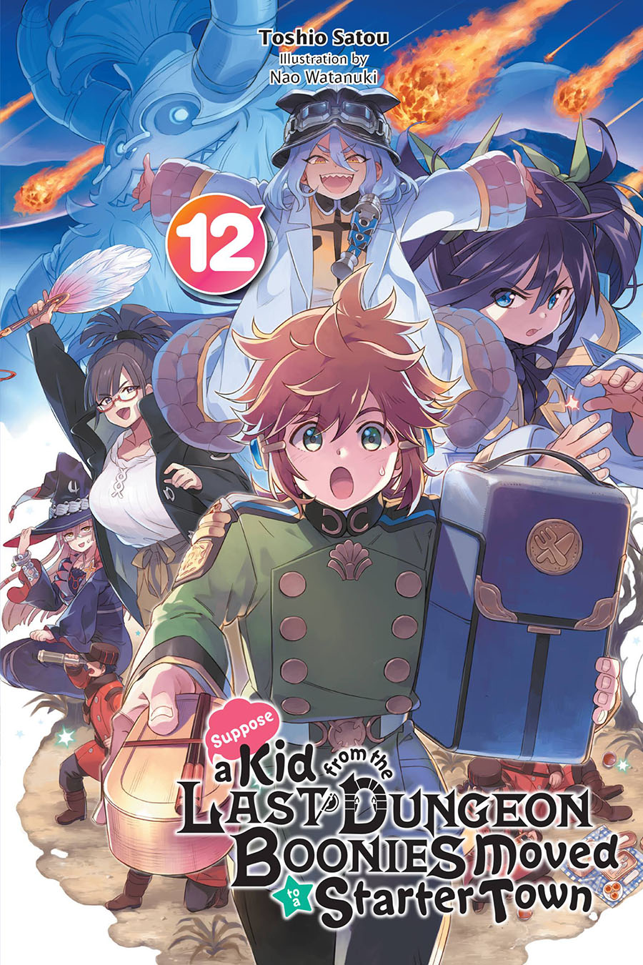 Suppose A Kid From The Last Dungeon Boonies Moved To A Starter Town Light Novel Vol 12