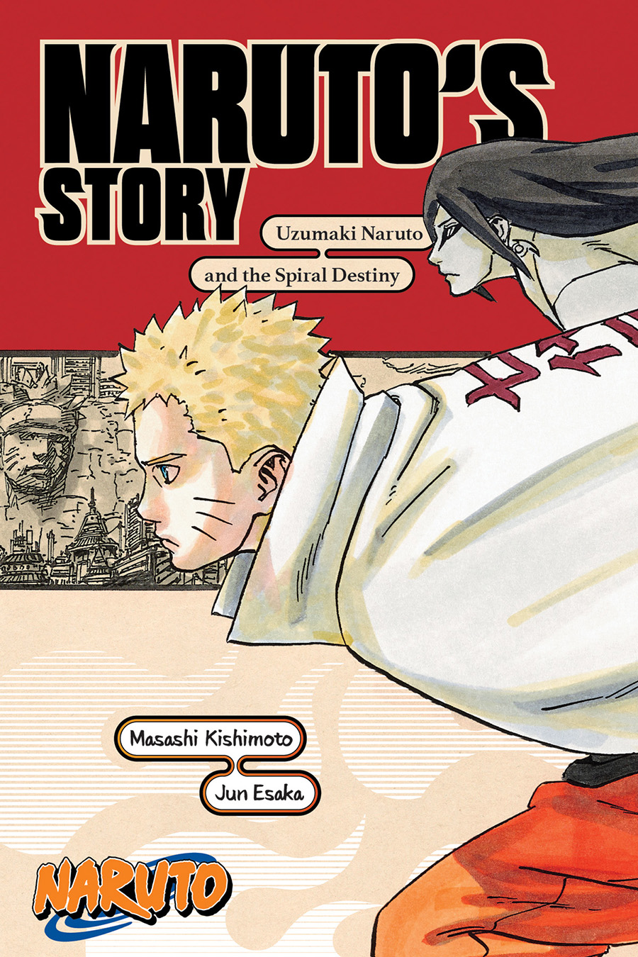 Naruto Narutos Story Uzumaki Naruto And The Spiral Destiny Novel TP