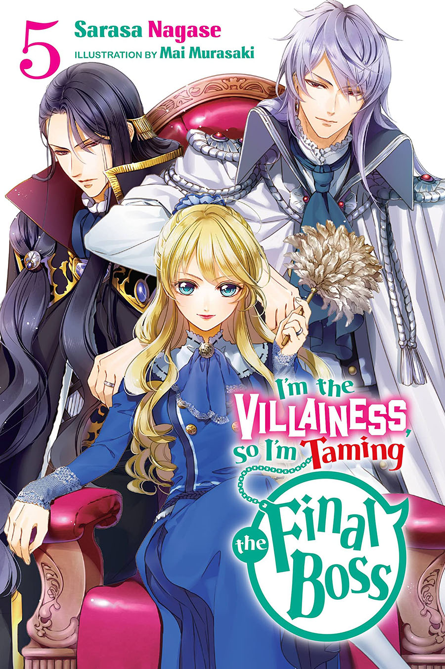 Im The Villainess So Im Taming The Final Boss Novel Vol 5 SC