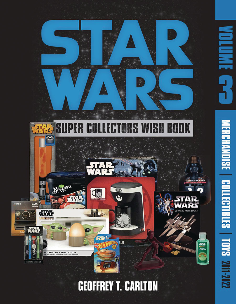 Star Wars Super Collectors Wish Book Vol 3 2011-2022 HC