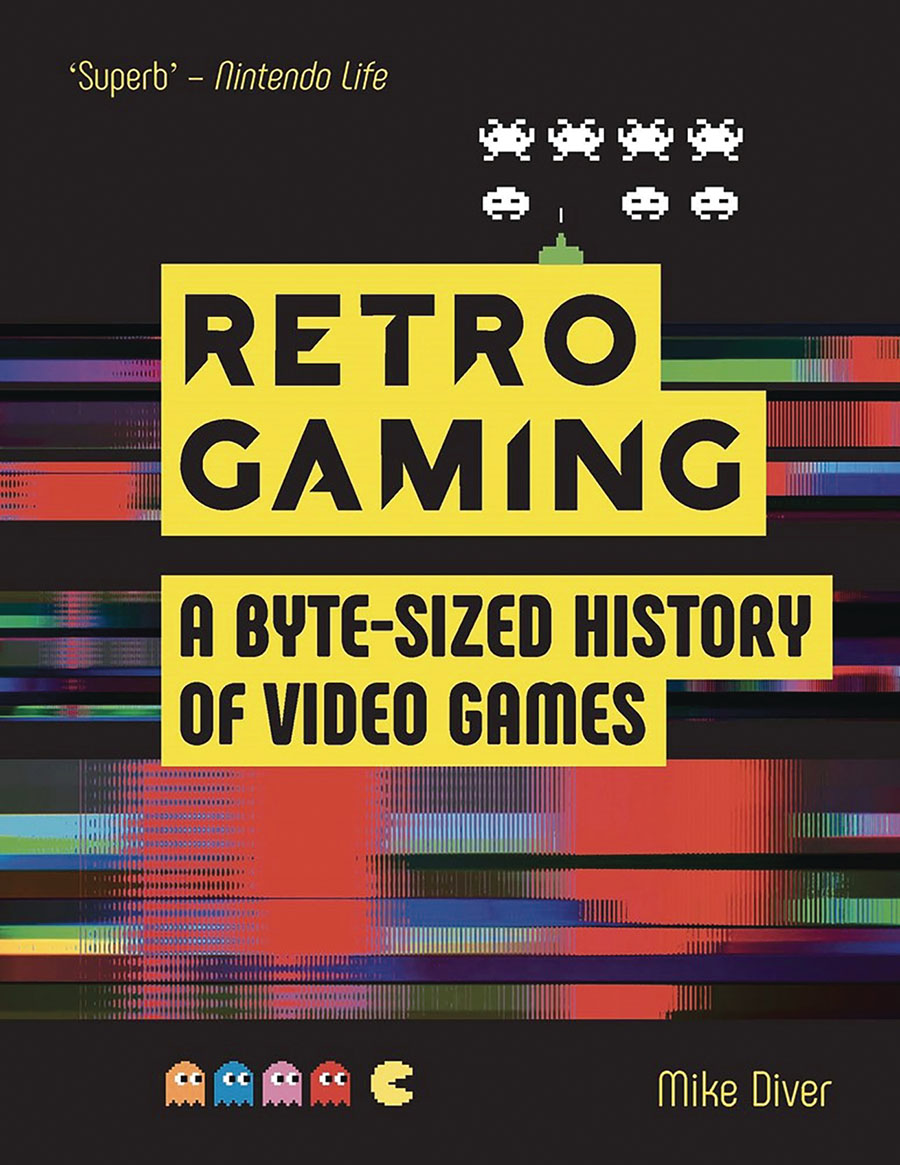 Retro Gaming A Byte-Sized History Of Video Games TP