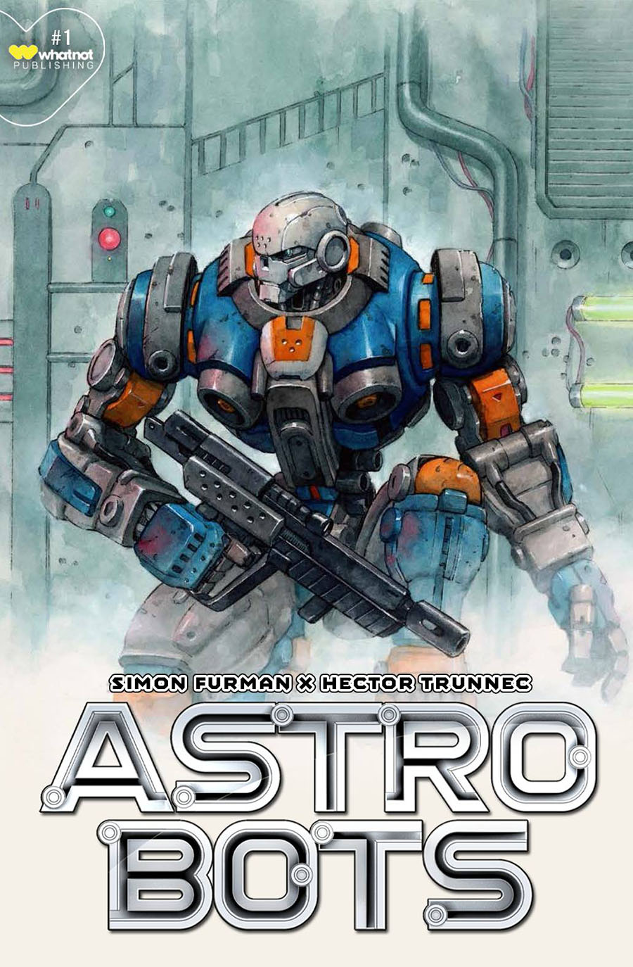 Astrobots #1 Cover G Incentive Hector Trunnec Variant Cover