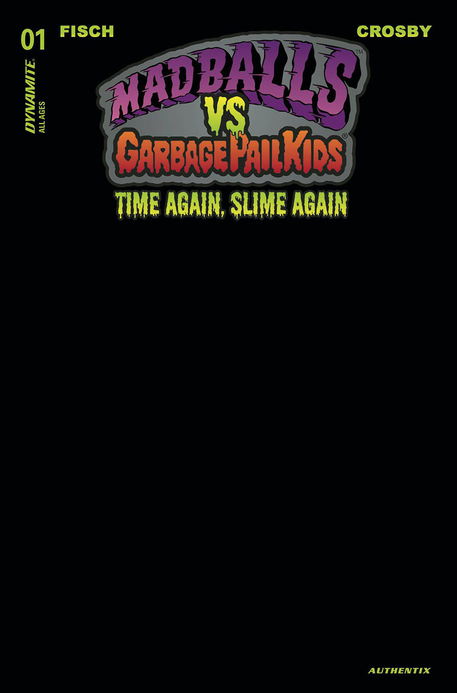 Madballs vs Garbage Pail Kids Time Again Slime Again #1 Cover M Variant Black Blank Cover