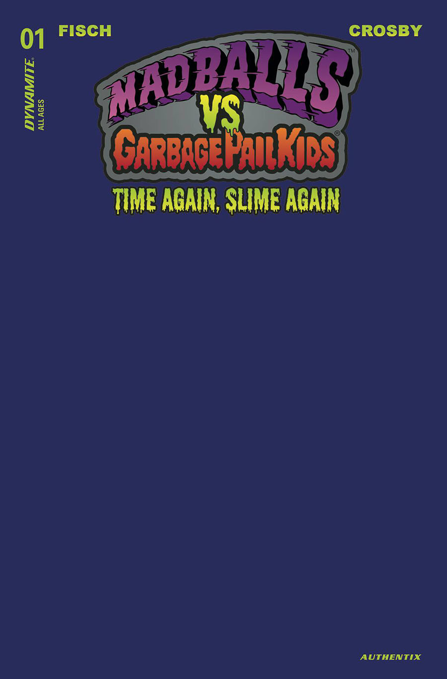 Madballs vs Garbage Pail Kids Time Again Slime Again #1 Cover N Variant Blue Blank Cover