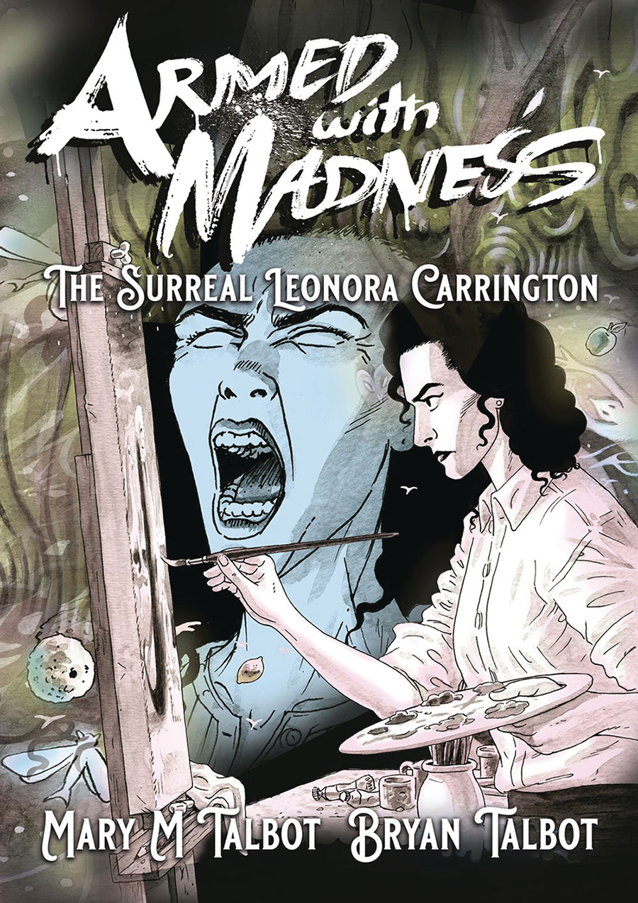 Armed With Madness The Surreal Leonora Carrington GN