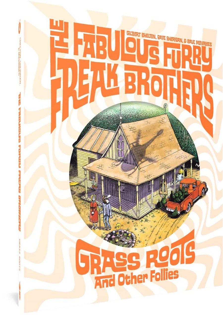 Fabulous Furry Freak Brothers Vol 4 Grass Roots And Other Follies HC