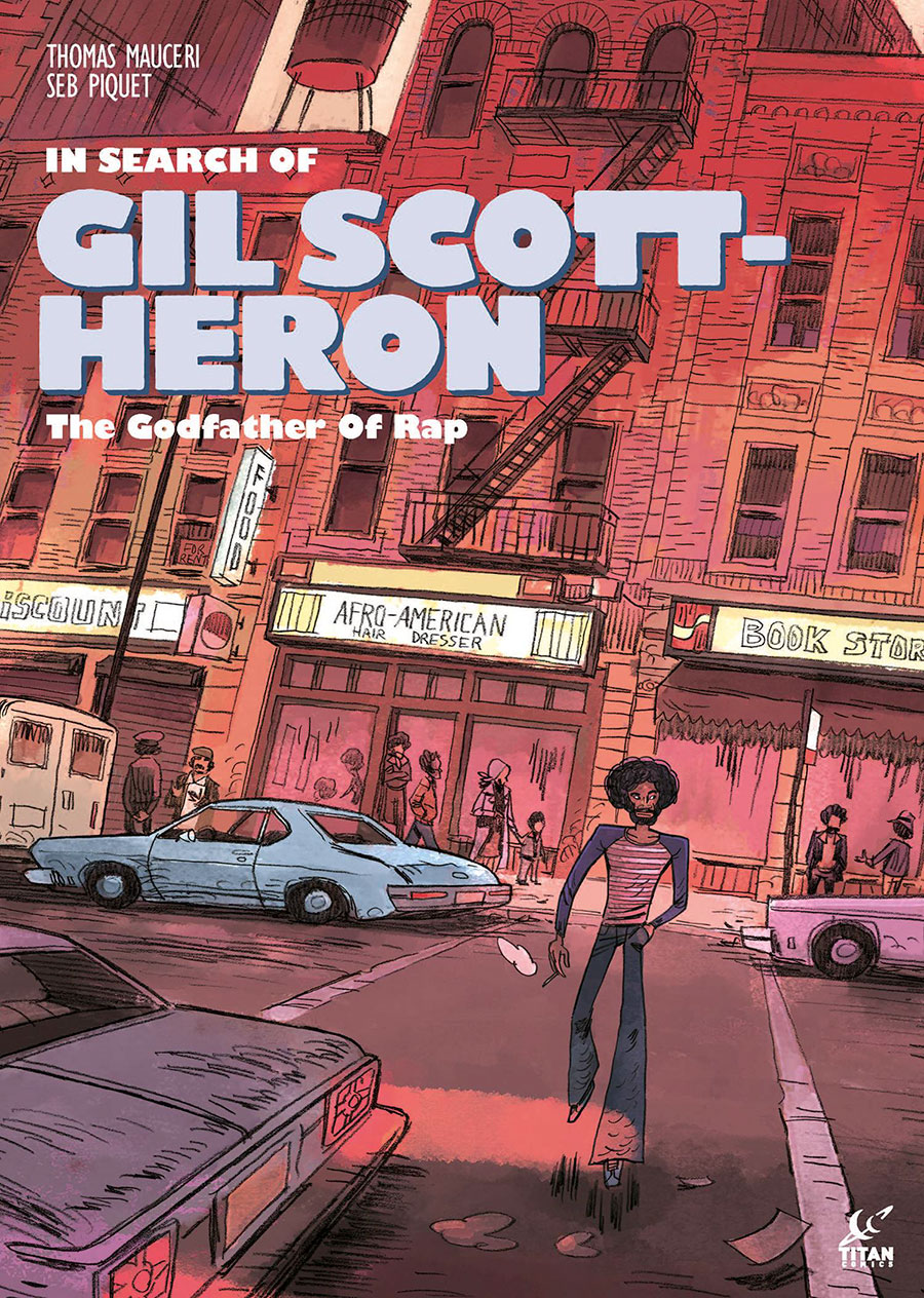 In Search Of Gil Scott-Heron The Godfather Of Rap HC