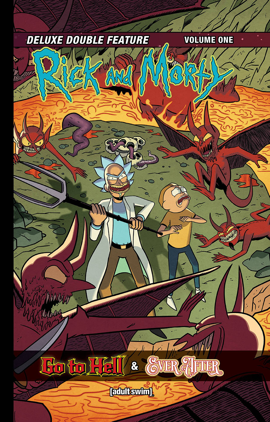 Rick And Morty Deluxe Double Feature Vol 1 Go To Hell & Ever After HC