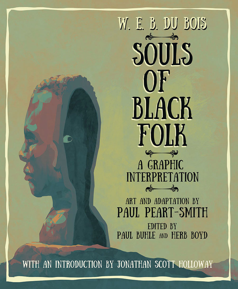 W.E.B. Du Bois Souls Of Black Folk A Graphic Interpretation TP