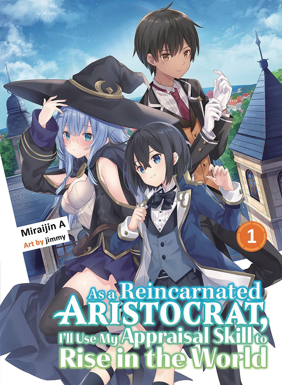 As A Reincarnated Aristocrat Ill Use My Appraisal Skill To Rise In The World Light Novel Vol 3