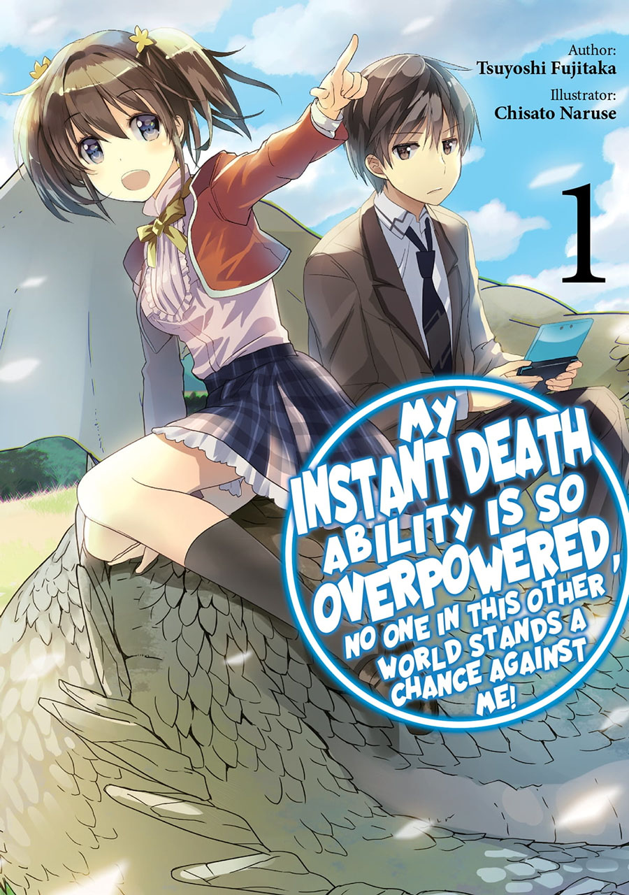 My Instant Death Ability Is So Overpowered No One In This Other World Stands A Chance Against Me Light Novel Vol 1