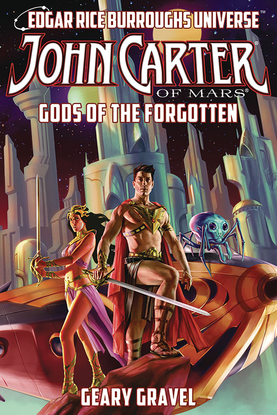 John Carter Of Mars Gods Of The Forgotten Novel HC