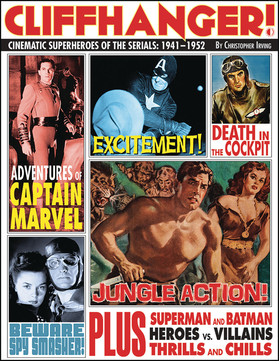 Cliffhanger Cinematic Superheroes Of The Serials 1941 - 1952 HC