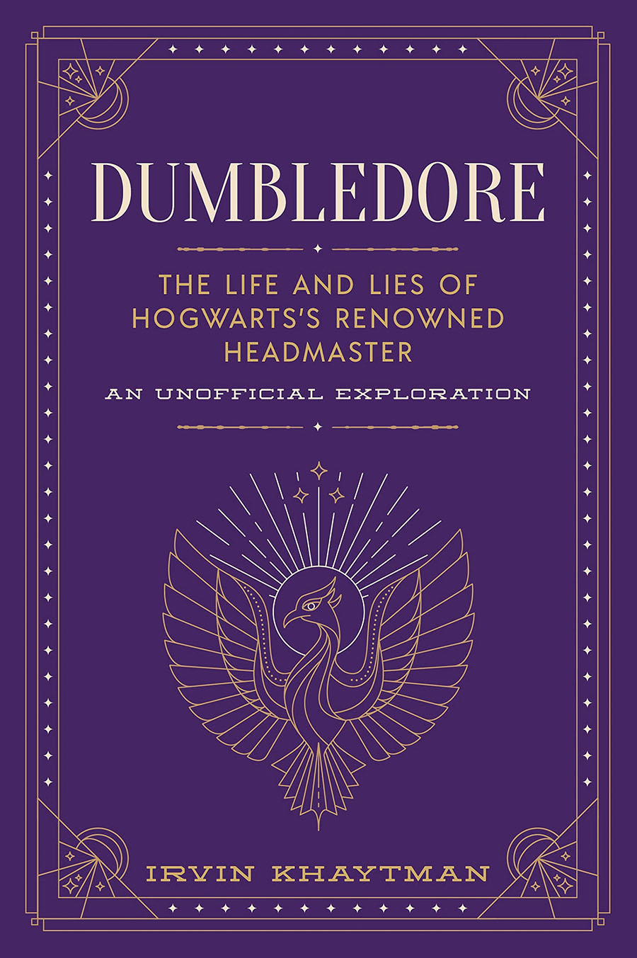Dumbledore Life And Lies Of Hogwarts Renowned Headmaster HC