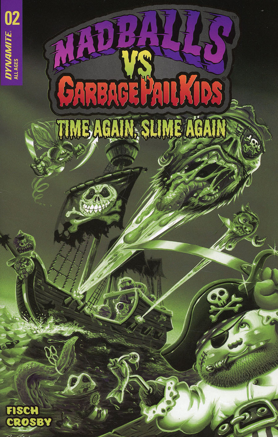 Madballs vs Garbage Pail Kids Time Again Slime Again #2 Cover J Incentive Joe Simko Slime Green Cover