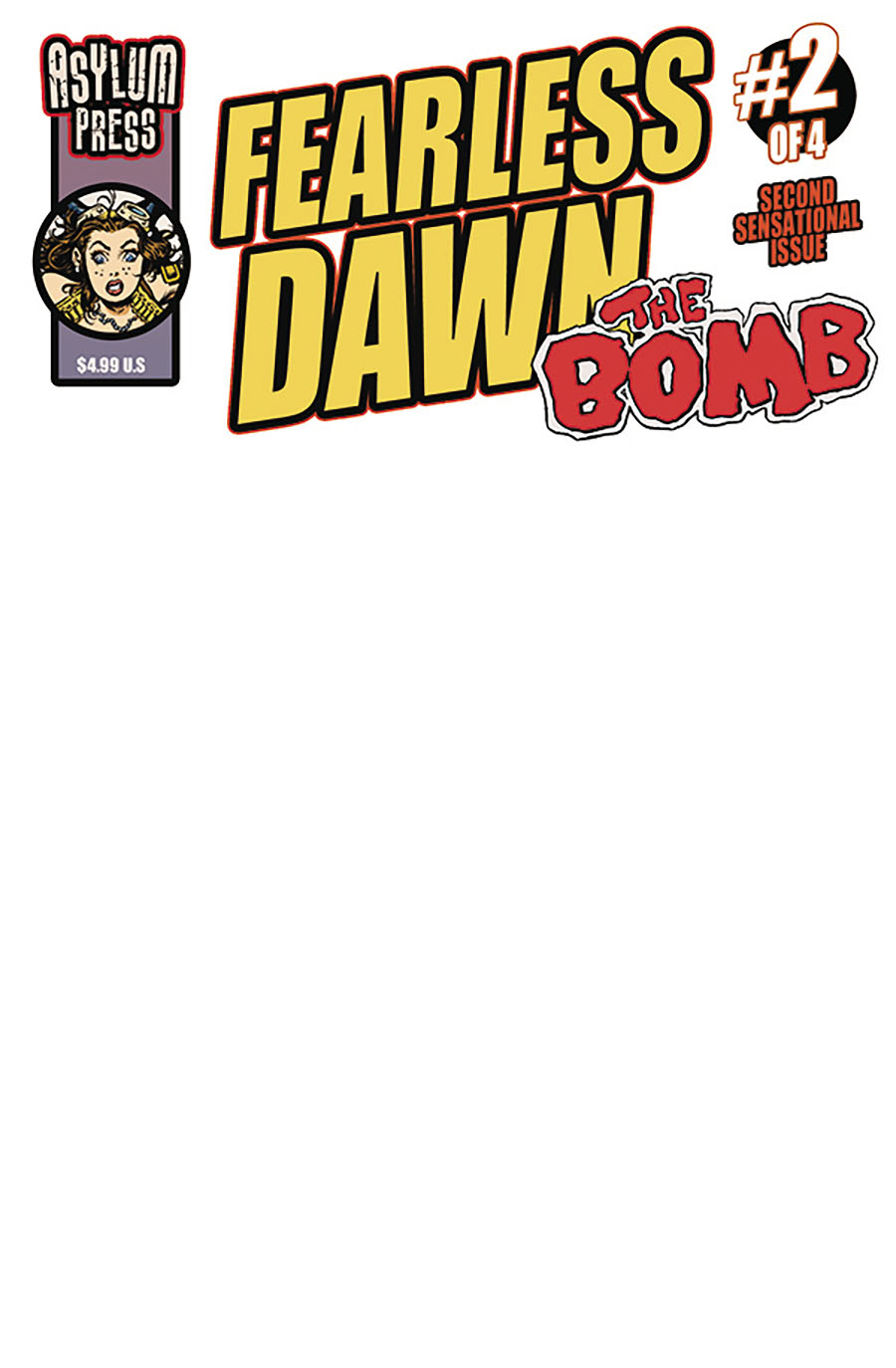Fearless Dawn The Bomb #2 Cover C Variant Blank Cover