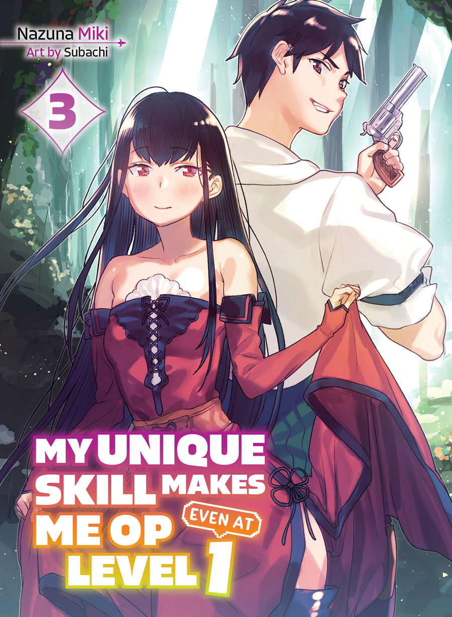 My Unique Skill Makes Me OP Even At Level 1 Light Novel Vol 3