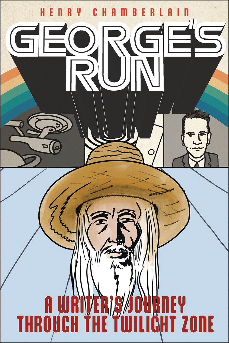 Georges Run A Writers Journey Through The Twilight Zone GN