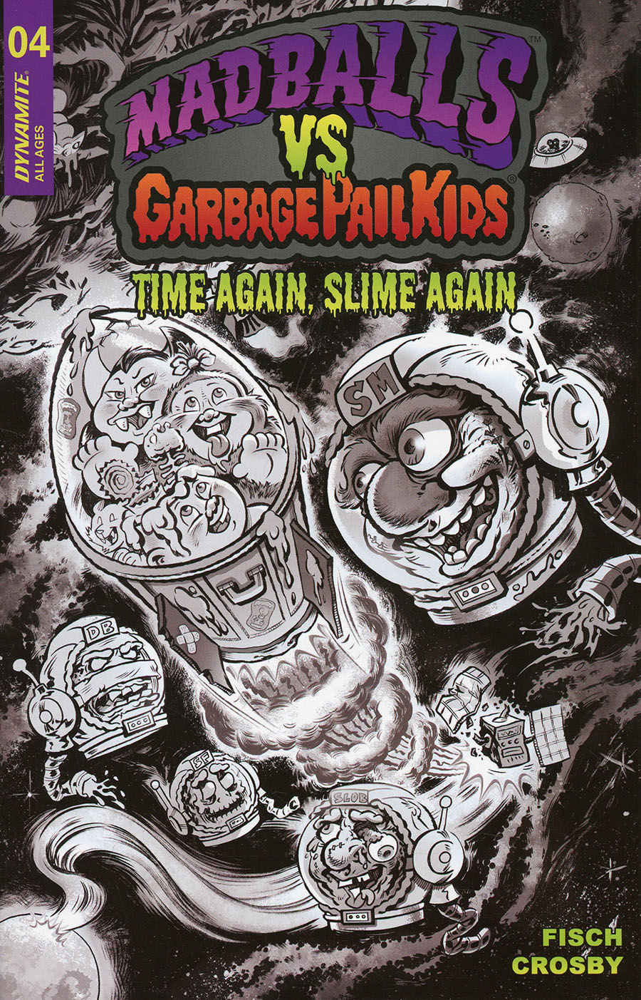 Madballs vs Garbage Pail Kids Time Again Slime Again #4 Cover D Incentive Jason Crosby Black & White Cover