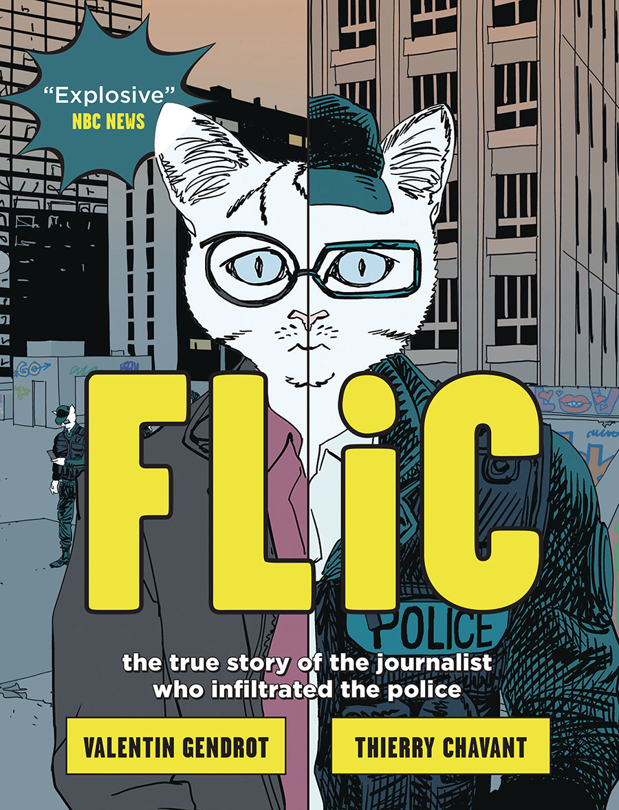 Flic True Story Of The Journalist Who Infiltrated The Police GN