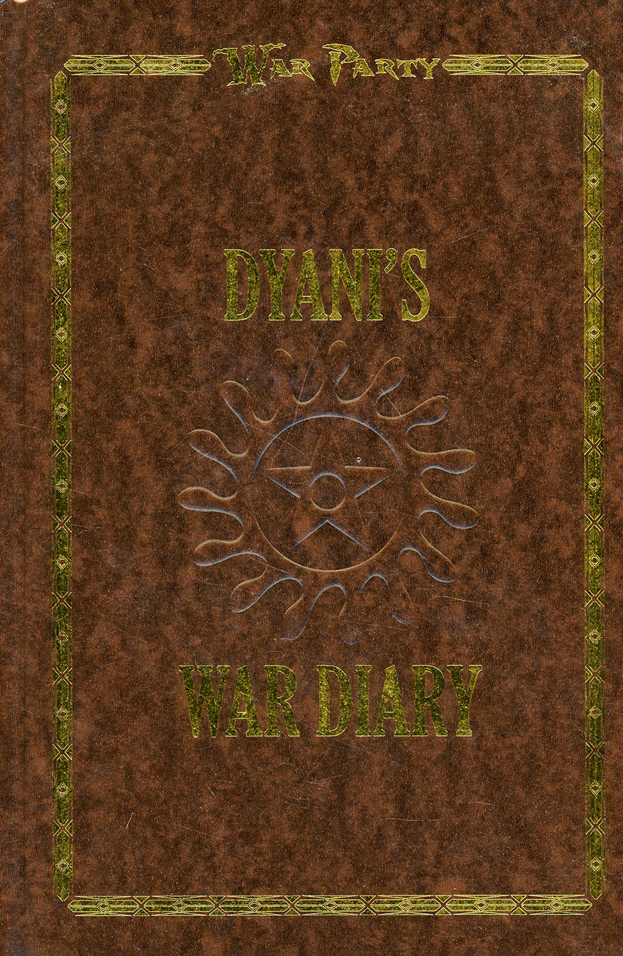 War Party Dyanis War Diary HC